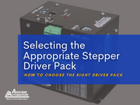 Selecting the Appropriate Stepper Driver Pack